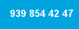 939 854 42 47 939 854 42 47